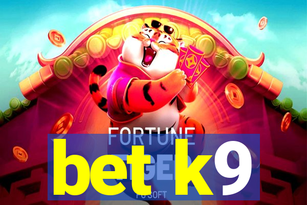 bet k9
